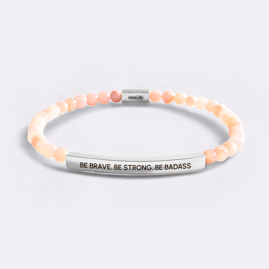 Be Brave. Be Strong. Be Badass Beaded Inspire Bracelet
