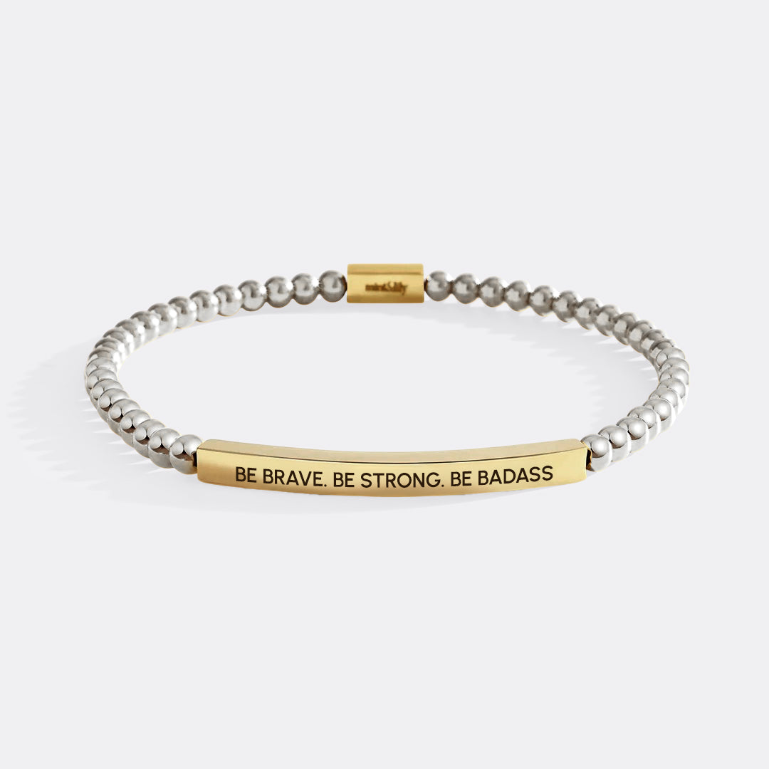 Be Brave. Be Strong. Be Badass Beaded Inspire Bracelet
