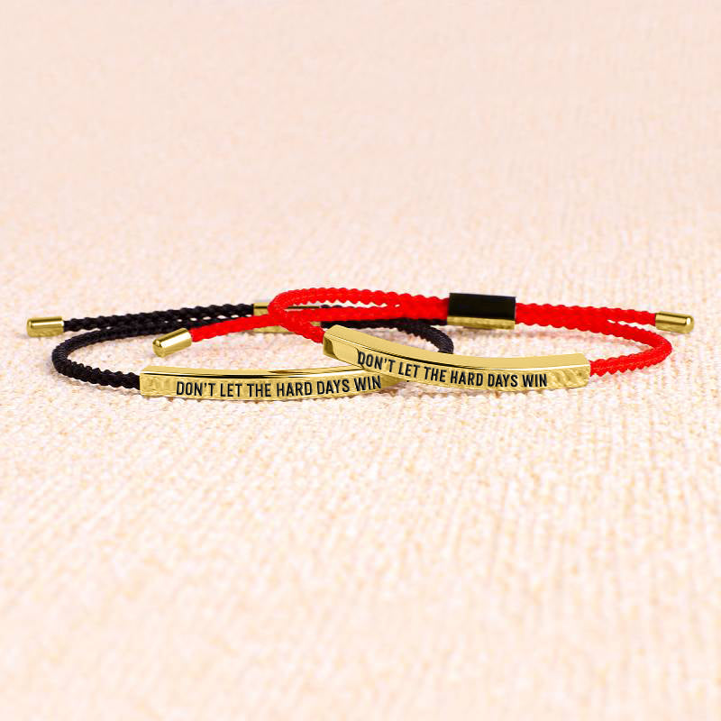 Don't Let The Hard Days Win Inspire Bracelet