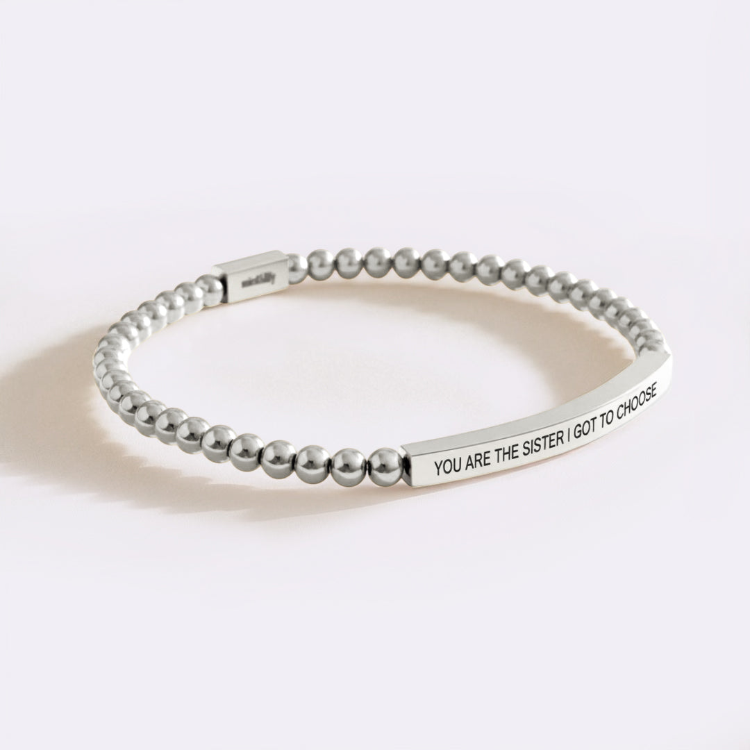 You Are The Sister I Got To Choose Beaded Inspire Bracelet