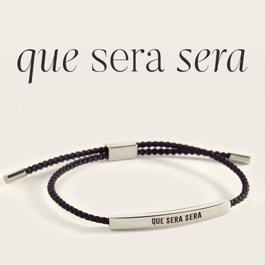 Que Sera Sera Inspire Bracelet